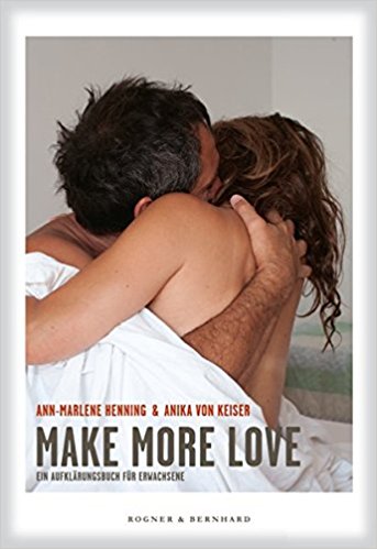 Ann-Marlene Henning: Make Love – Make more love